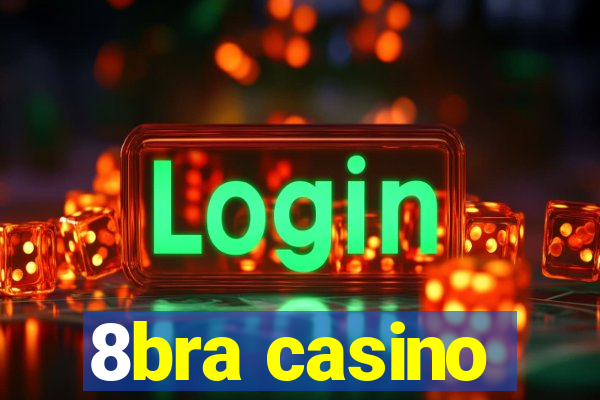 8bra casino